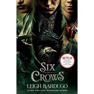 Six of Crows -- Leigh Bardugo